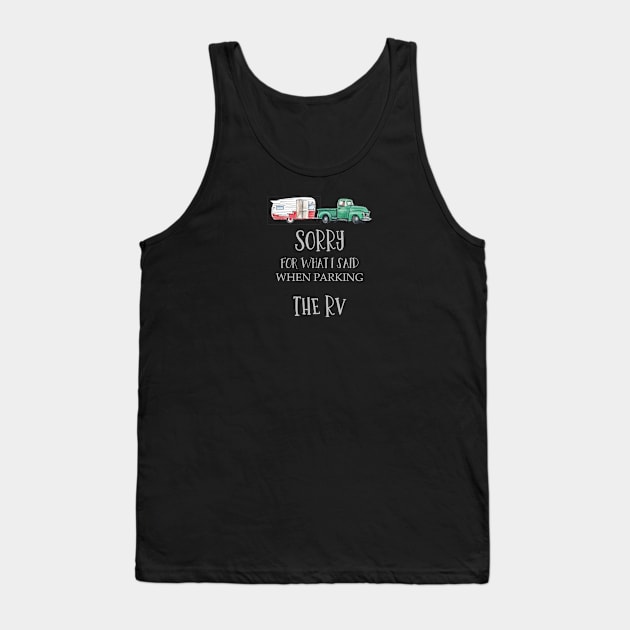 Sorry for what I said when parking the RV Tank Top by artsytee